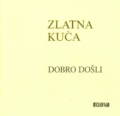 Das goldene Haus (Kroatisch)